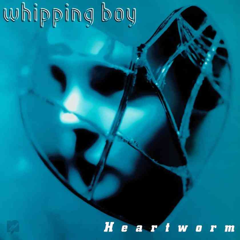 No. 04 Whipping Boy –&nbsp;Heartworm
